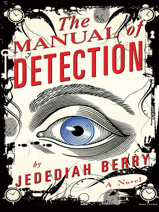 Title details for The Manual of Detection by Jedediah Berry - Available
